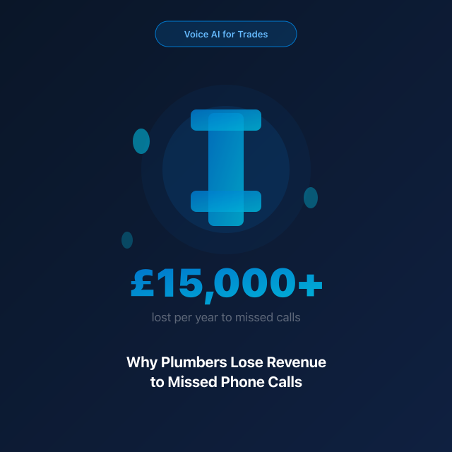 Why Plumbers Lose £15,000+ a Year to Missed Phone Calls